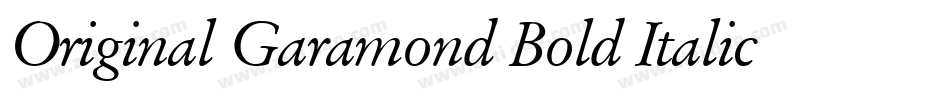 Original Garamond Bold Italic BT字体转换